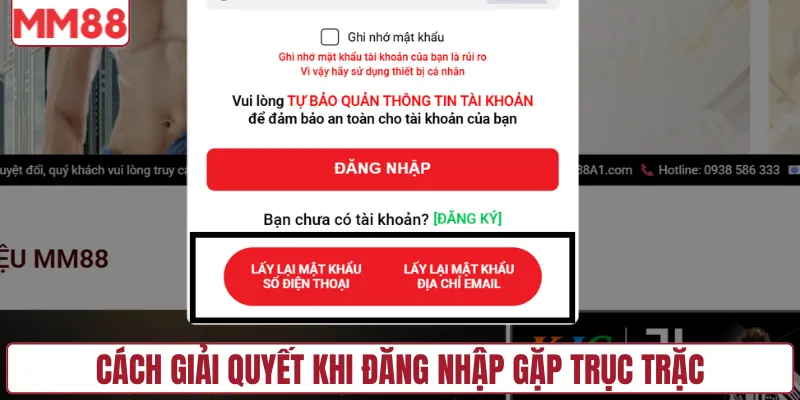 Cách giải quyết khi đăng nhập gặp trục trặc